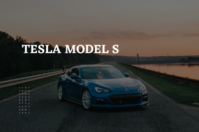Tesla Model S vs Model 3 Comparison: Which One to Choose?