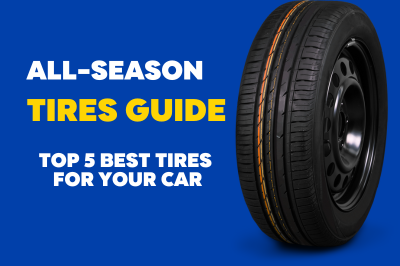 All-Season Tires Guide – Top 5 Best Tires For Your Car